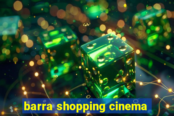 barra shopping cinema